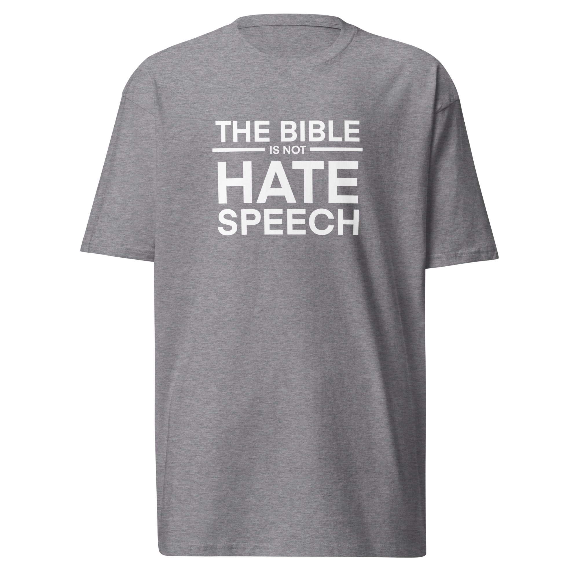 The Bible Is Not Hate Speech T-Shirt / Carbon Grey / M