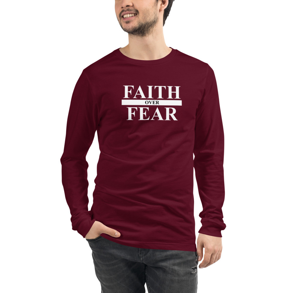 Faith over Fear Long Sleeve Men's T-Shirt - Maroon / S