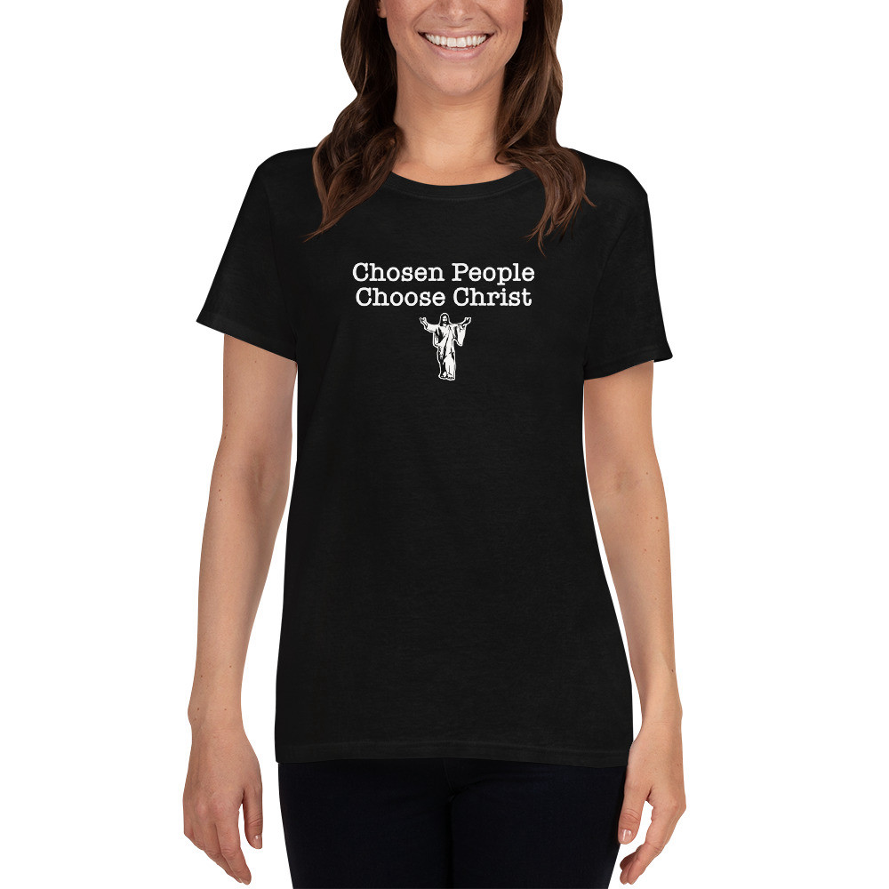 Chosen People Choose Christ Women's T-Shirt - M