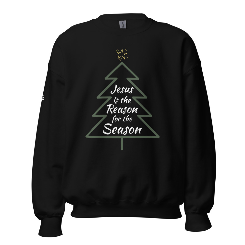 Jesus is the Reason for the Season Unisex Sweatshirt - Black / M