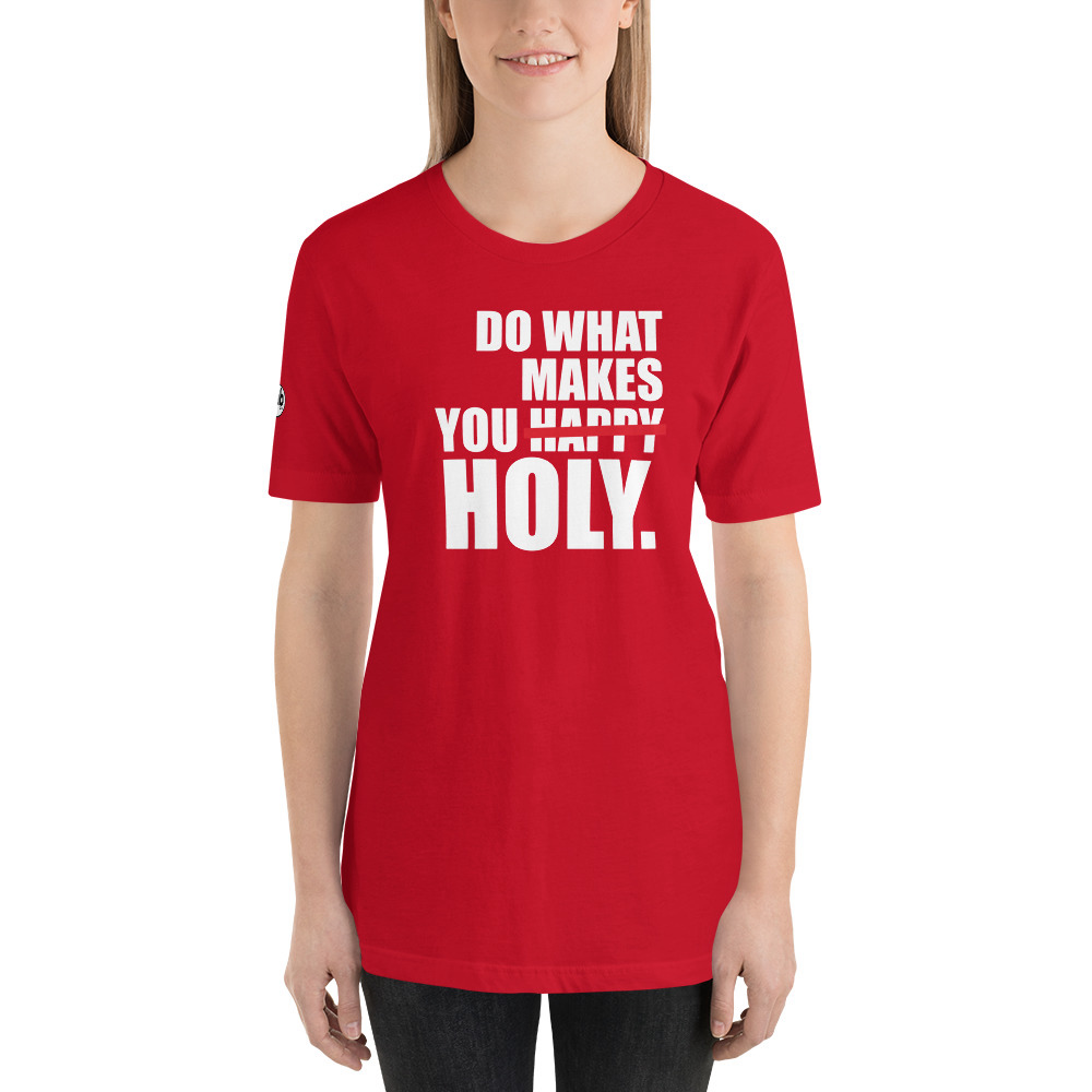 Do What Makes You Holy Women's T-Shirt - Red / S