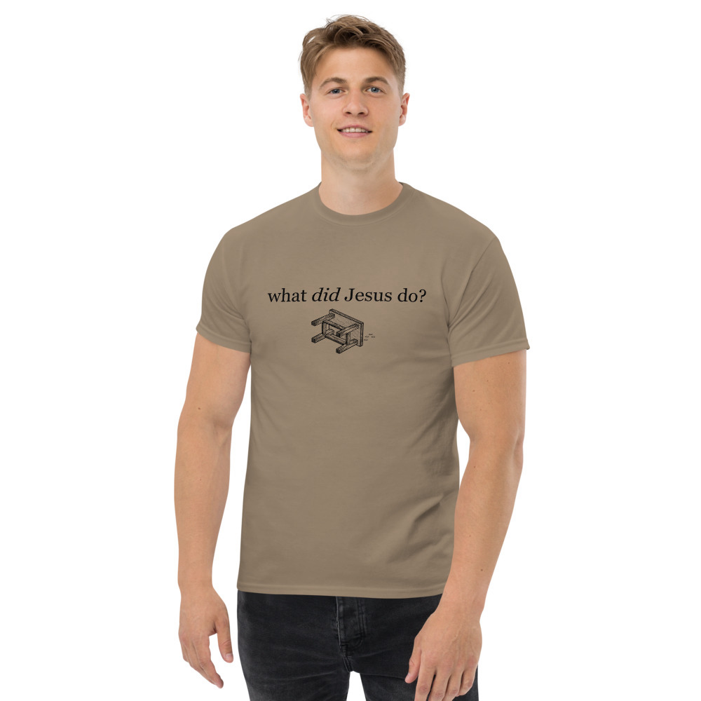 What Did Jesus Do Men's T-Shirt - Brown Savana / S