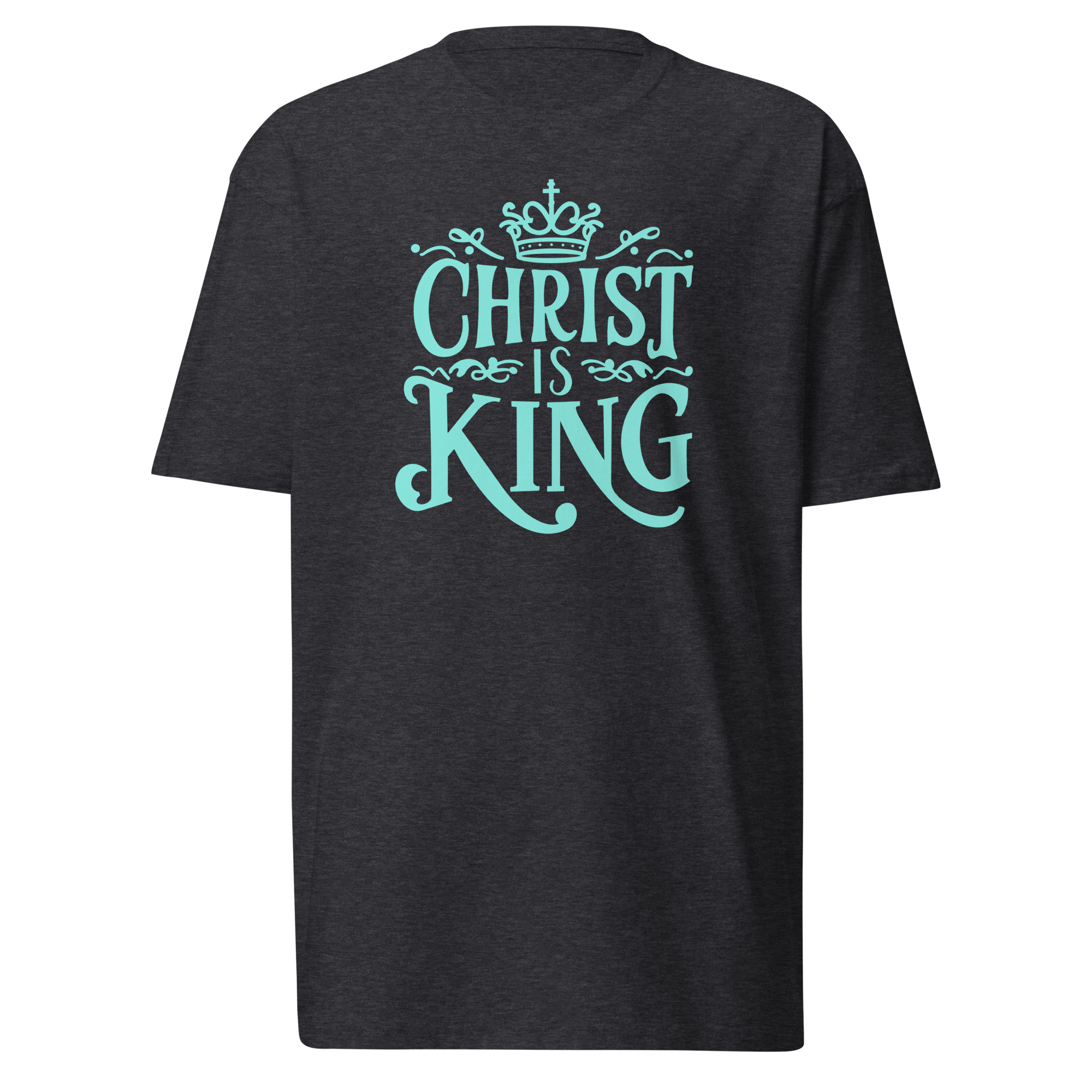 Christ is King 2.0 T-Shirt - Charcoal Heather / S