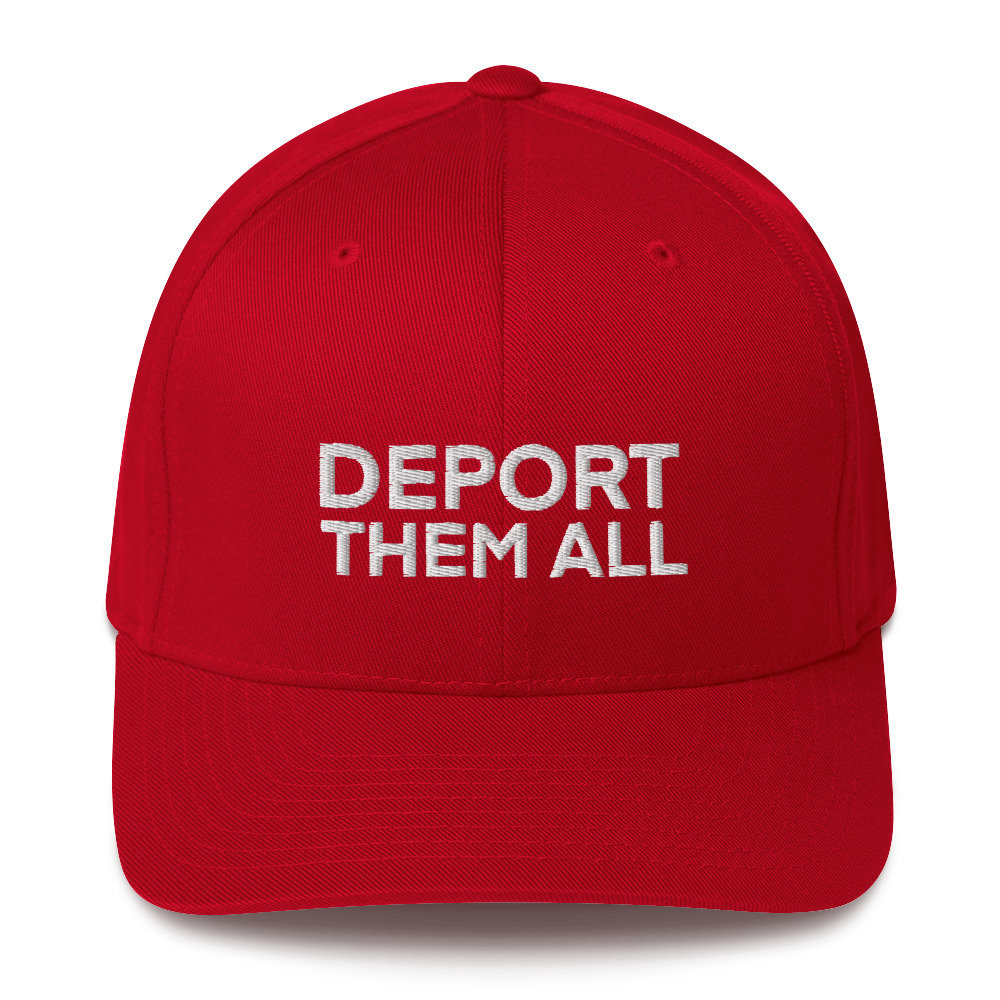 Deport Them All Hat / Red / S/M