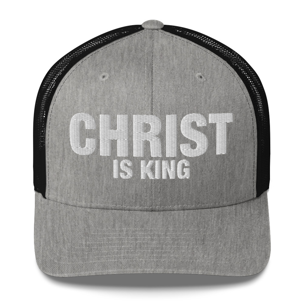 Christ Is King Trucker Hat / Heather/ Black