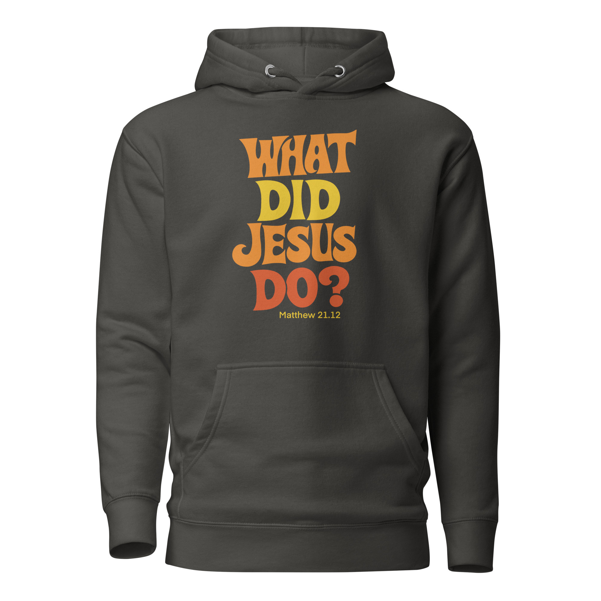 What Did Jesus Do Hoodie / Vintage Black / XL