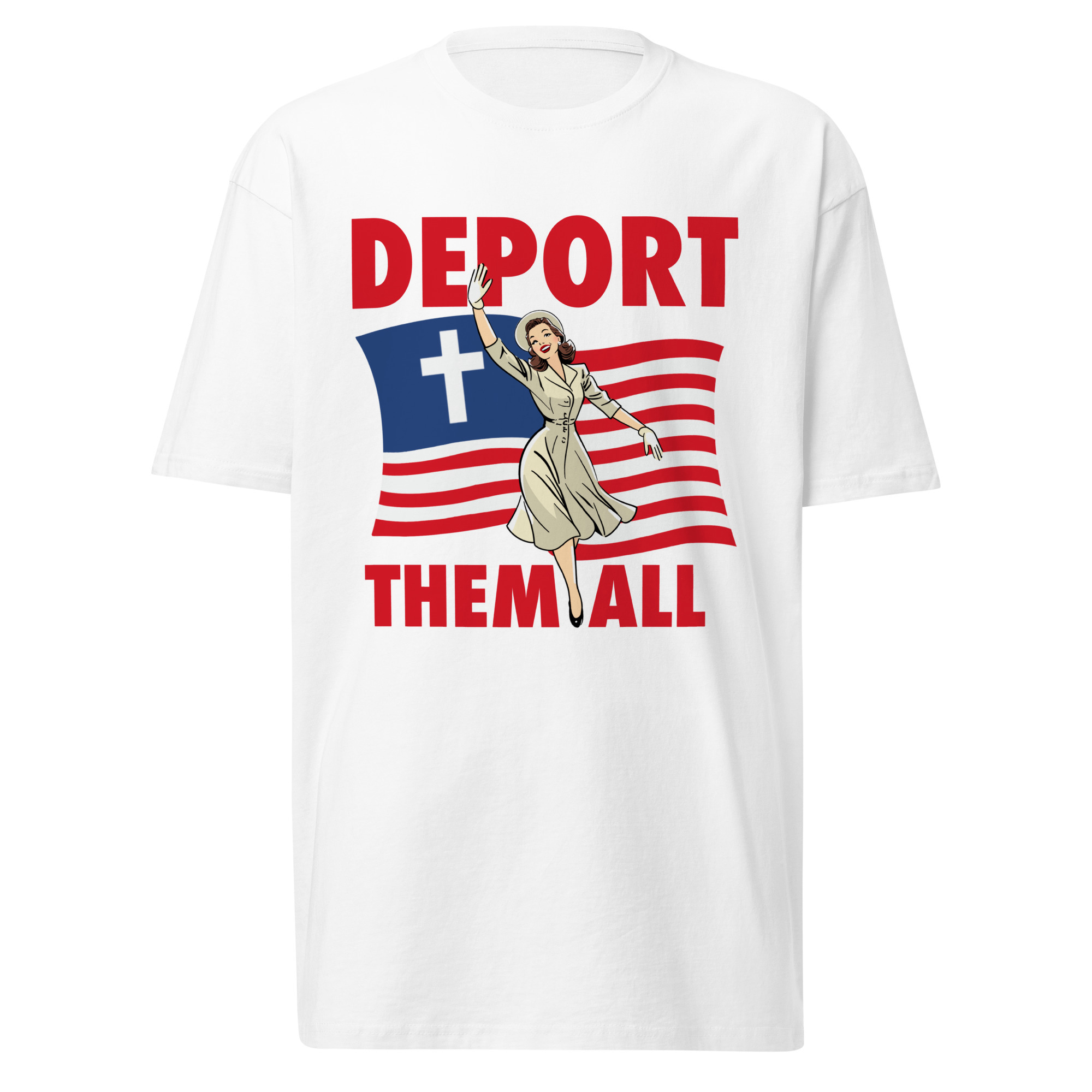 Deport Them All Flag T-Shirt / White / S