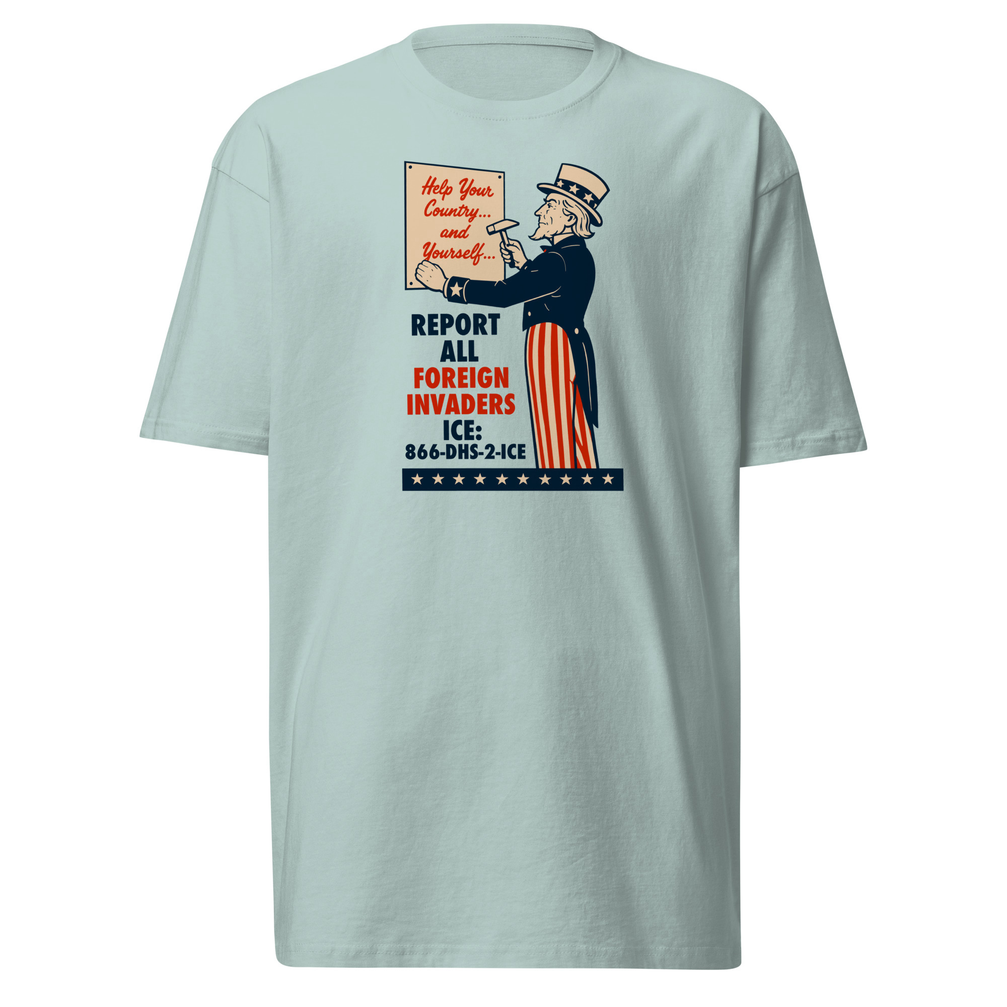 Report All Foreign Invaders T-Shirt / Agave / L